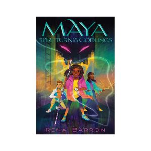 Maya and the Return of the Godlings