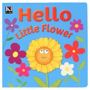 Exclusive Hello Little Flower Board Book