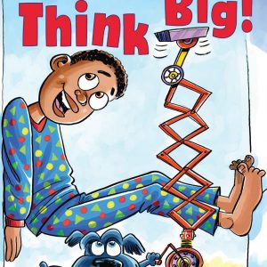 Think Big!