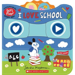 Premium I Love School (A Let's Play! Board Book)