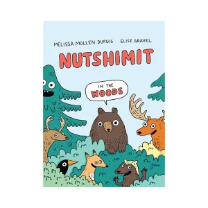Nutshimit: In the Woods